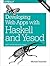 Developing Web Apps with Haskell and Yesod: Safety-Driven Web Development
