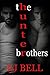 The Hunter Brothers (Irrepa...