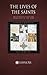 The Lives of the Saints by Alban Butler