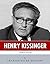 American Legends: The Life of Henry Kissinger