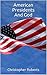 American Presidents And God: Presidents That Have Helped USA