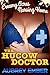 The Hucow Doctor (Creamy Acres Nursing Home Book 1)
