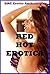Red Hot Erotica: Ten Explicit Erotica Stories