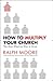 How to Multiply Your Church by Ralph Moore