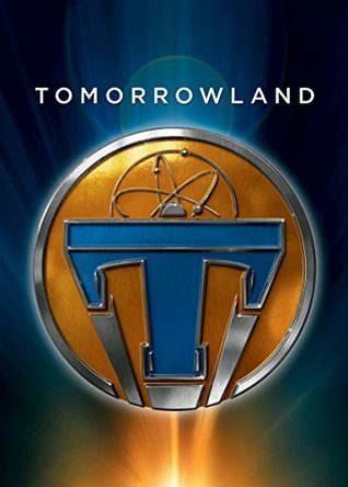 Tomorrowland Junior Novel (Disney Junior Novel)
