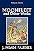 Moonfleet and Other Works