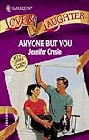 Anyone But You by Jennifer Crusie