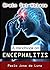 Brain Set Ablaze: A Handbook on ENCEPHALITIS
