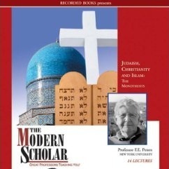 The Modern Scholar: Judaism, Christianity, and Islam