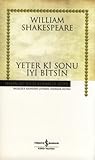 Yeter ki Sonu İyi Bitsin by William Shakespeare
