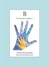 B by Sarah Kay