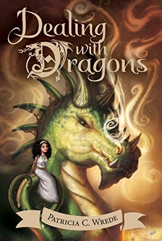 Dealing with Dragons (Enchanted Forest Chronicles, #1)