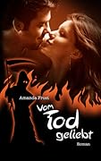 Vom Tod geliebt