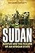 Sudan: Darfur, Islamism and the World
