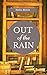 Out of the Rain
