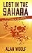 Lost in the Sahara: An adventure of love, romance, power and slavery in Sub-Saharan Africa