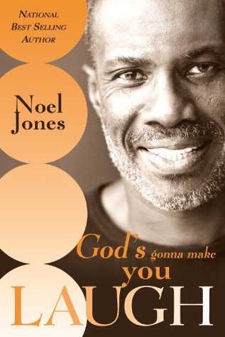 God's Gonna Make You Laugh: Understanding God's Timing for Your Life (Kindle Edition)