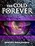 The Cold Forever