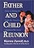 Father and Child Reunion by Warren Farrell