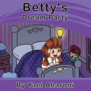 Betty's Dream Party (Kindle Edition)