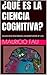 ¿QUÉ ES LA CIENCIA COGNITIVA?: COLECCIÓN RESÚMENES UNIVERSITARIOS Nº 235 (TEMAS DE PSICOLOGÍA) (Spanish Edition)
