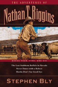 The Last Stubborn Buffalo in Nevada (The Adventures of Nathan T. Riggins #4)