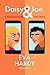 Daisy & Joe, Book One by Eva Hardy