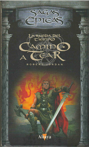 Portada de Camino a Tear, de Robert Jordan