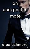 An Unexpected Mate by Alex Ashmore