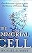 The Immortal Cell by Michael D. West