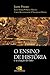 O Ensino de História e a Criação do Fato by Jaime Pinsky