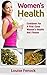 Salads: Women’s Health - Cookbook For A First Class Woman’s Health And Fitness (Fitness,cookbooks,womens health,salads,health)