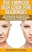 The Younger Skin Guide for Beginners: Anti-Aging Natural Skin Care Recipes to Naturally Revitalize, Rejuvenate & Hydrate Your Skin to Look 10 Years