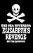 The Sea Huntress: Elizabeth...
