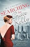 Searching for Grace Kelly by M.G. Callahan