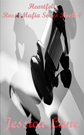 Heartfelt (Rossi Mafia Book 4)