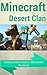 MINECRAFT: Minecraft Desert Clan- Irene’s Adventure in Minecraft Survival (minecraft game, minecraft games, minecraft xbox, minecraft magazine, minecraft ... minecraft revenge, minecraft mobs, free)