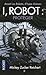 Protéger (I, Robot: Reichert #1)