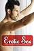 Erotic Sex - A Huge Collection of only the Hottest Sex Stories