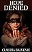 Hope Denied (Rough Trade, #2)