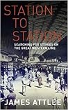 Station to Station: Searching for Stories on the Great Western Line