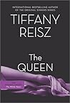 The Queen by Tiffany Reisz