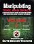 Manipulating Time and Space - Volume 1