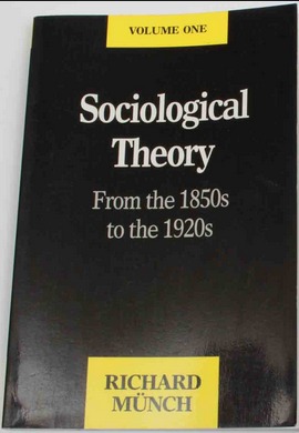 Sociological Theory: From the 1850s to the 1920s