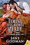 Taming His Rebel Lady by Jane Godman