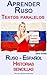 Aprender Ruso - Textos paralelos - Historias sencillas (Ruso - Español) (Spanish Edition)