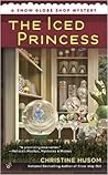 The Iced Princess (Snow Globe Shop Mystery, #2)