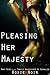 Pleasing Her Majesty (The Erotic Adventures of Heraklea, #9)