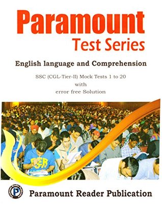 Paramount Test Series of English Language & Comprehension for SSC CGL (Tier-II) Mock Tests 1 to 20 (Paramount Maths for General Competitions Edition 2014)