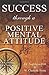 Success Through a Positive ...
